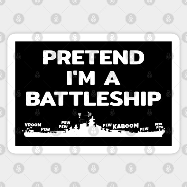 Pretend im a Battleship Sticker by NicGrayTees